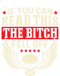 If You Can Read This The Bitch Fell Off Biker Back Print T-Shirt