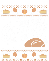 Ugly Thanksgiving Sweater Funny Pour Gravy on Me Sweatshirt Tie-Dye T-Shirt