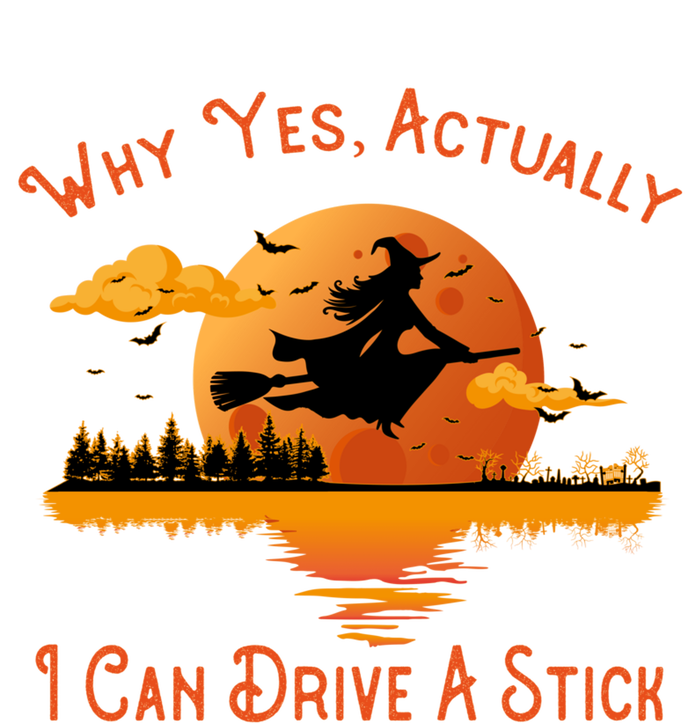 Why Yes Actually I Can Drive A Stick - Funny Halloween Witch Ladies Essential Flowy Tank