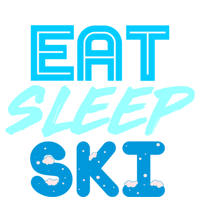 Eat Sleep Ski Funny Quote Skiing Gift Cute Gift T-Shirt