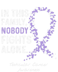 Testicular Cancer In This Family Nobody Fights Alone T-Shirt