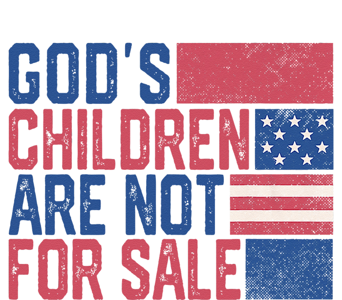 Gods Children Are Not For Sale Funny Quote T-Shirt