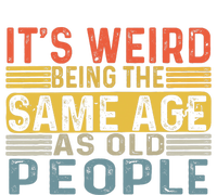 Its Weird Being The Same Age As Old People Retro Funny Sarcastic Women's Flannel Pajama Set