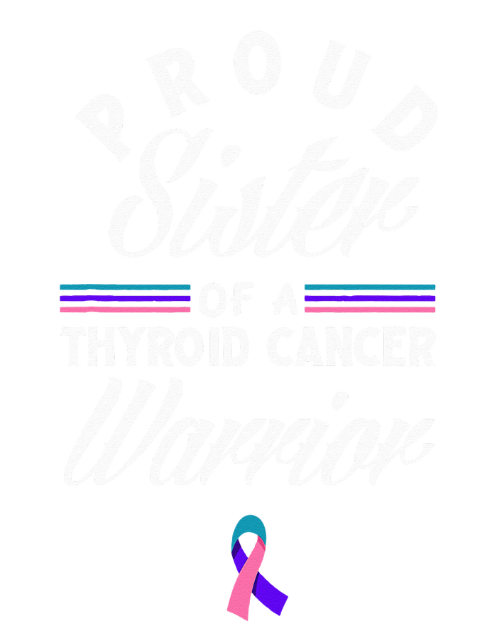 Proud Sister Of A Thyroid Cancer Warrior Thyroid Cancer Yupoong Adult 5-Panel Trucker Hat