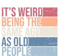 Its Weird Being The Same Age As Old People Retro Sarcastic Design Toddler Zip Fleece Hoodie