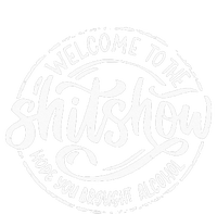 Welcome To The Shitshow I Hope You Brought Alcohol Sweatshirt