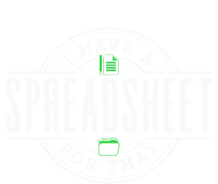 I Have A Spreadsheet For That Accounting Table Accountant Bumper Sticker