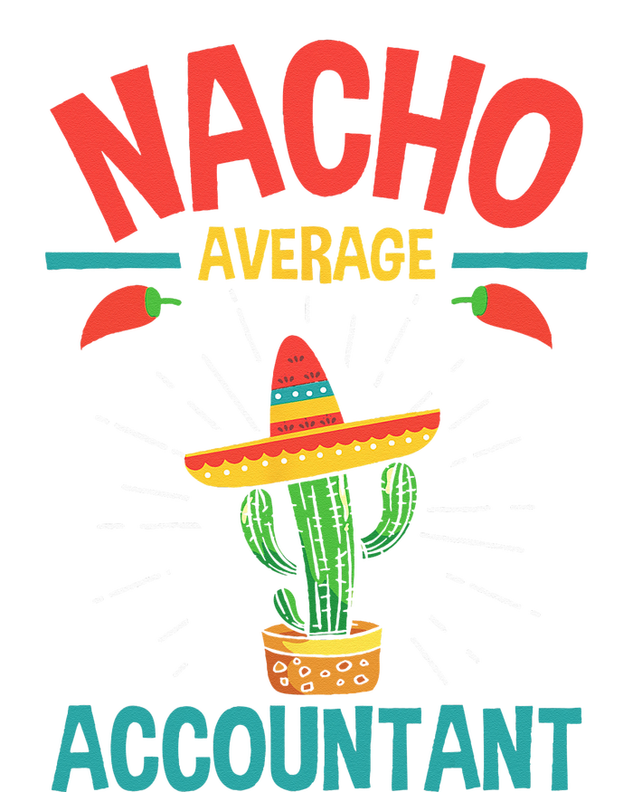 Nacho Average Accountant Accounting Bookkeeping Bookkeeper Tie-Dye T-Shirt