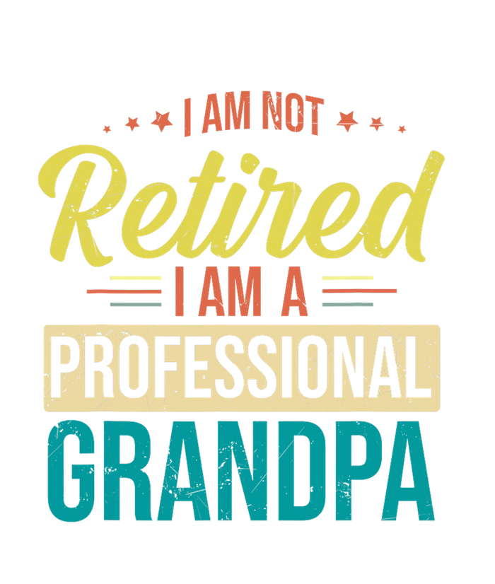 Im Not Retired Im A Professional Grandpa Vintage T-Shirt