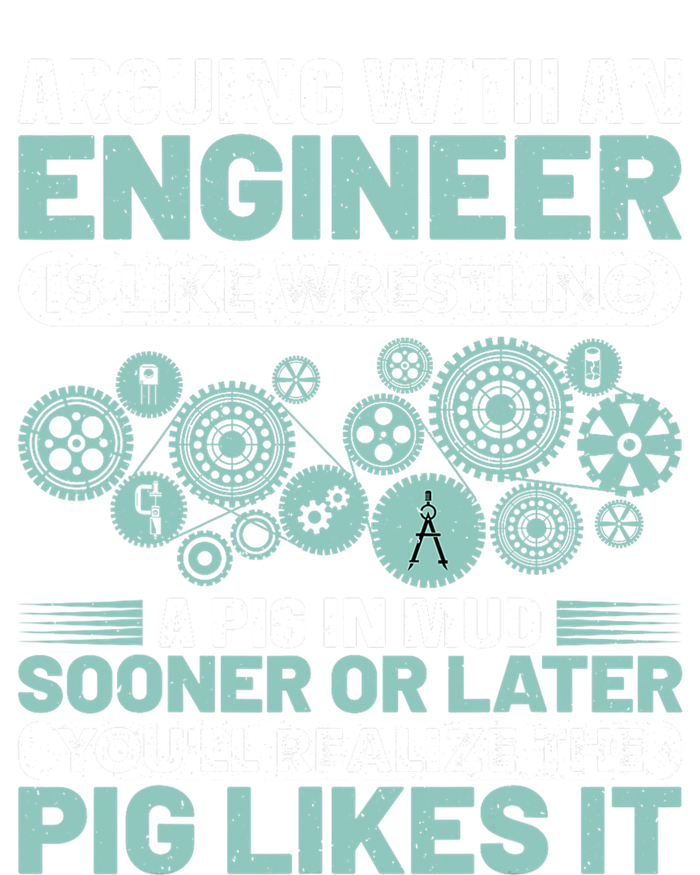 Arguing With An Engineer Is Like Wrestling A Pig In Mud Ladies PosiCharge Competitor Racerback Tank