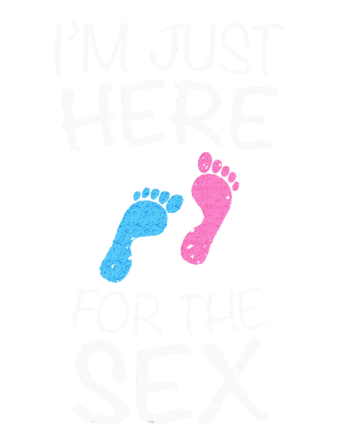 Im Just Here For The Sex Gender Reveal Women's T-Shirt