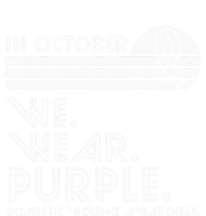 Domestic Violence Awareness October We Wear Purple Vintage T-Shirt