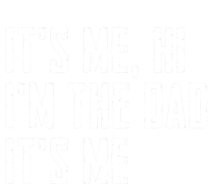 Its Me Hi Im The Dad Its Me Funny For Dad Fathers Day Hoodie