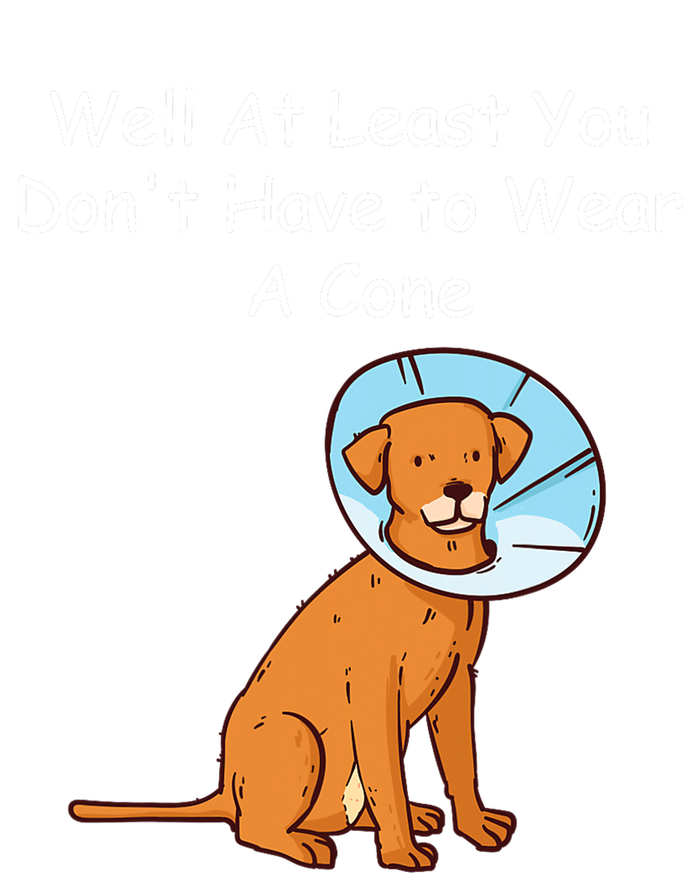 Funny Get Well Soon At Least You Dont Have Cancer Recovery T-Shirt