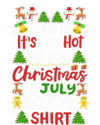 This Is My Its Too Hot For Ugly Christmas Sweaters T-Shirt