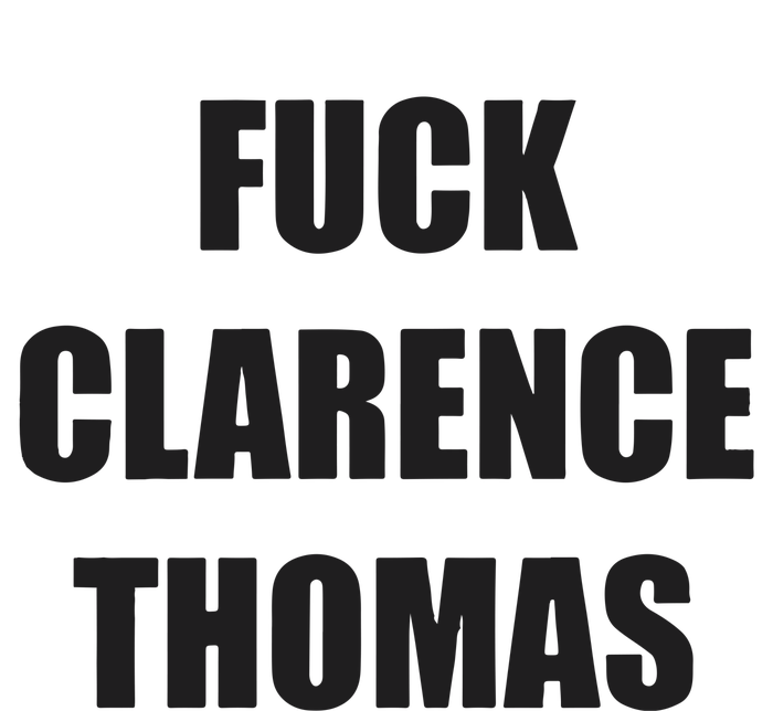 Fuck Clarence Thomas Cooling Performance Crew T-Shirt