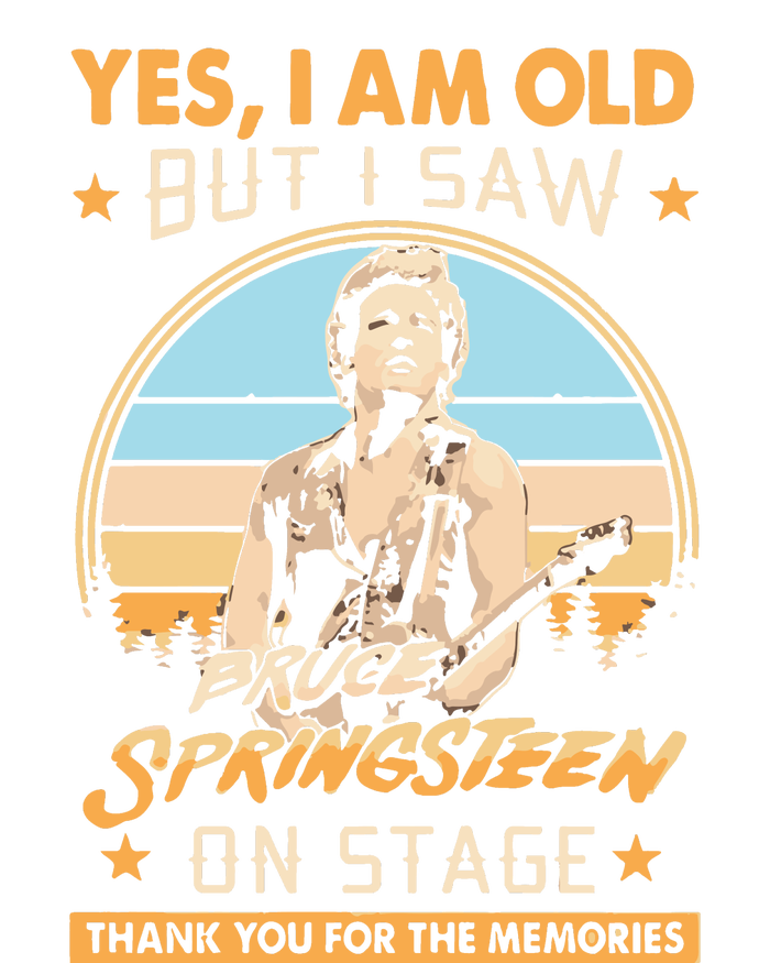 Yes I Am Old But I Saw Bruce Springs Teen On Stage Memories Vintage T-Shirt