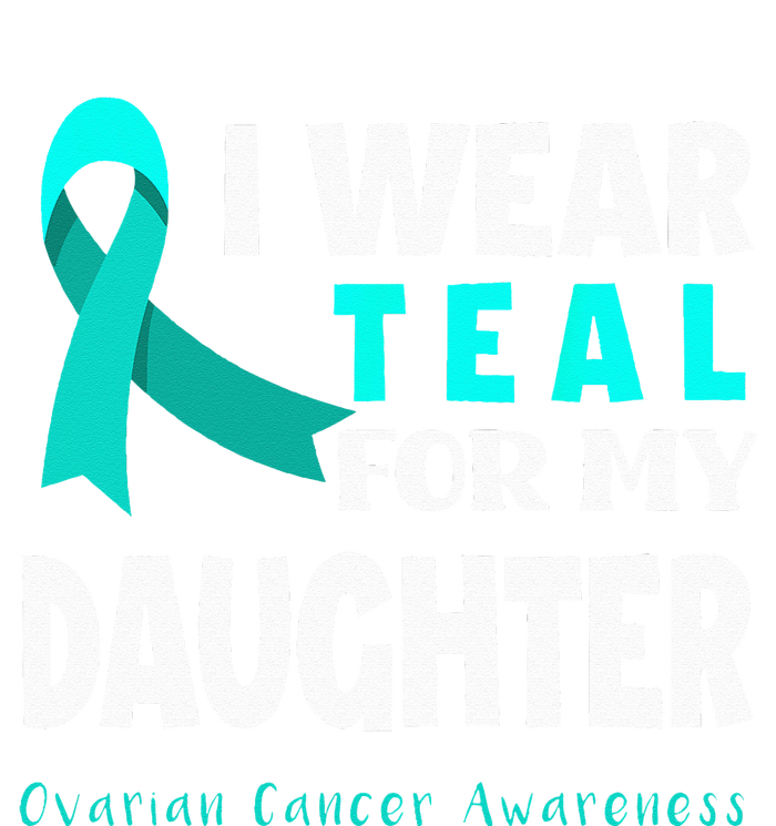 I Wear Teal For My Daughter Support Ovarian Cancer Awareness Grommeted Golf Towel