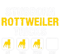 Stubborn Rottweiler Tricks Rottweilers Dog Lover T-Shirt