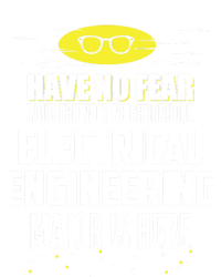 Funny Electrical Engineering Major Design Have No Fear Meaningful Gift Women's T-Shirt