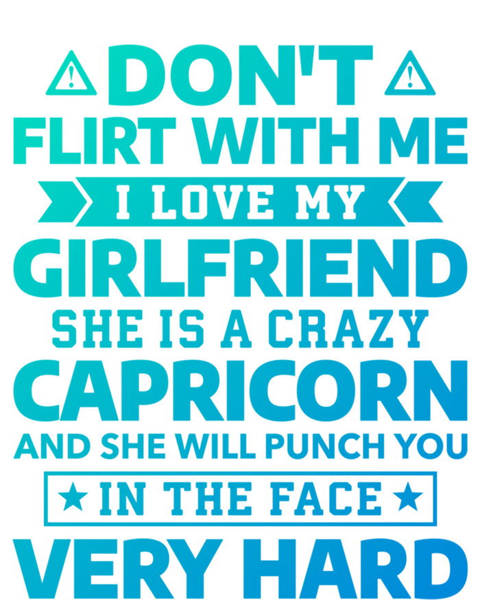 Dont Flirt With Me I Love My Capricorn Friend Horoscope Gift Tall Long Sleeve T-Shirt