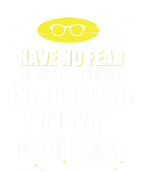 Funny Engineering Science Major Design Have No Fear Meaningful Gift T-Shirt