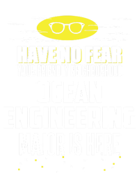 Funny Ocean Engineering Major Design Have No Fear Cool Gift T-Shirt