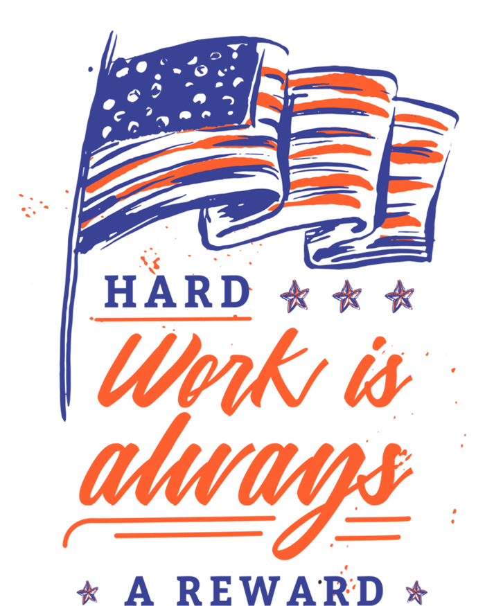 American Flag Hard Work Is Always Reward Labor Day Usa Funny Gift Tank Top