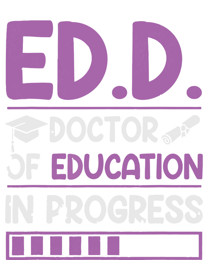 EdD Doctor Of Education In Progress Doctorate In Education Women's T-Shirt