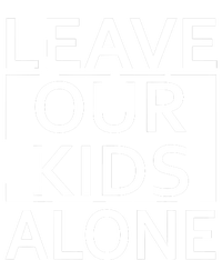 Leave Our Kids Alone Tall Long Sleeve T-Shirt