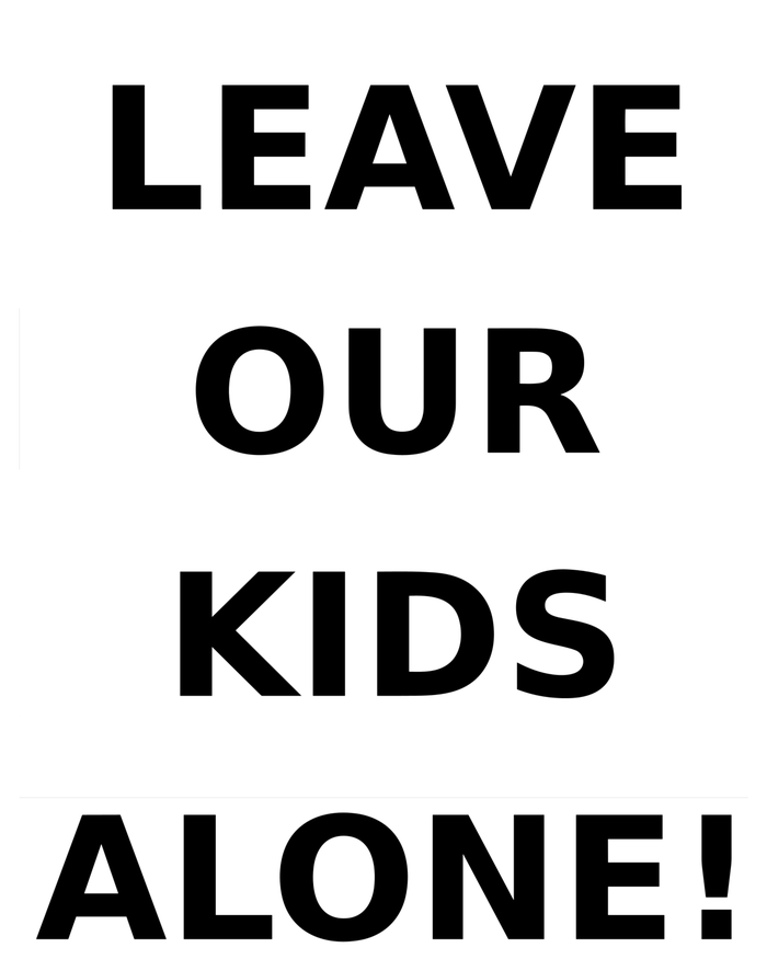 Leave Our Kids Alone Tall T-Shirt