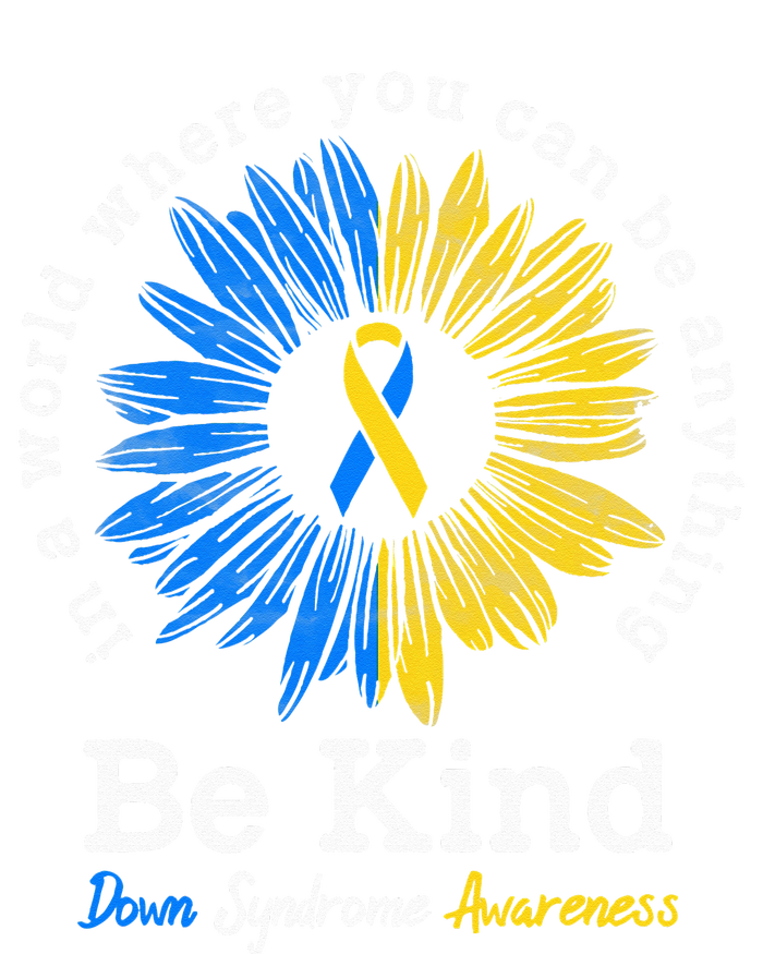 Be Kind Down Syndrome Awareness Ribbon Sunflower Kindness T-Shirt