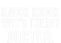 Knock Knock Whos There Doctor Funny Jokes Gift Tee Tall Hoodie