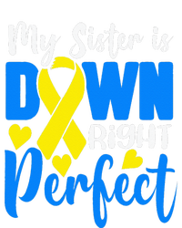 My Sister Is Down Right Perfect Down Syndrome Awareness Women's Flannel Pajama Set