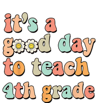 Its A Good Day To Teach 4th Grade Fourth Grade Teacher Women's T-Shirt