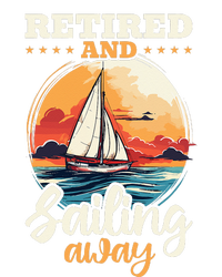 Sailing Retirement Boat Captain Retired And Sailing Away T-Shirt