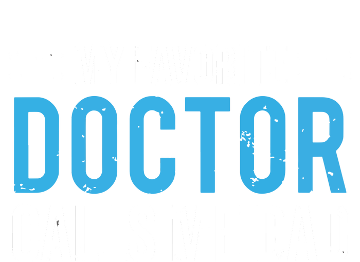 My Favorite Doctor Calls Me Dad Cute Father 7 Panel Mesh Trucker Snapback Hat