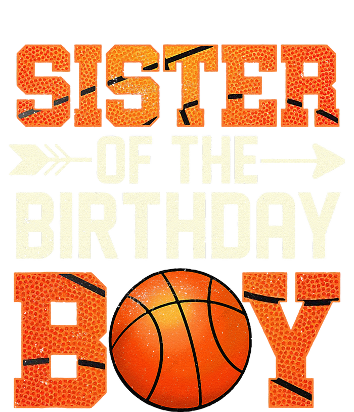 Sister Of The Birthday Basketball Mother Mom Funny T-Shirt