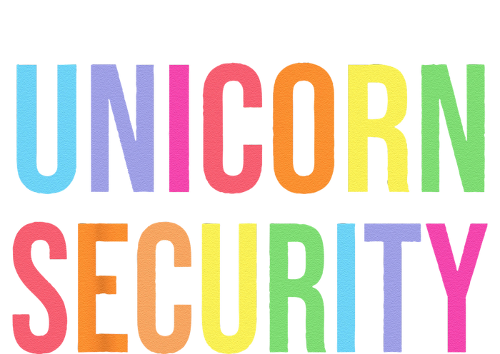 Unicorn Security Funny Birthday Gifts Dad Mom Daughter T-Shirt