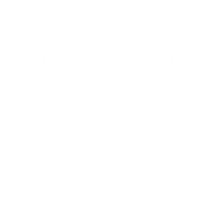 Sharp Knives Matter Knife Collecting Knives Collector Gift Long Sleeve Shirt