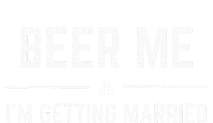 Beer Me Im Getting Married Men Funny Groom Bachelor Party Women's Knotted Racerback Tank