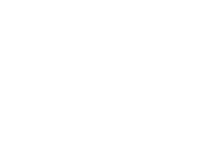 Weekends Coffee And Water Skiing Sayings Water Ski Quotes Gift Ladies Essential Flowy Tank