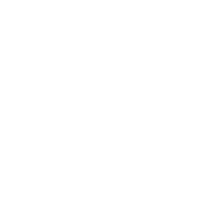 If It Costs You Your Peace Its Too Expensive Gift Mesh Reversible Basketball Jersey Tank