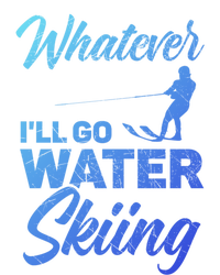 Whatever Ill Go Water Skiing Surface Water Sport Ski Gift Women's Racerback Tank