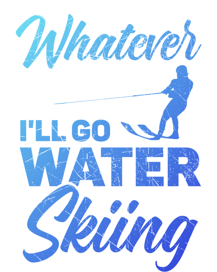 Whatever Ill Go Water Skiing Surface Water Sport Ski Gift Women's Racerback Tank