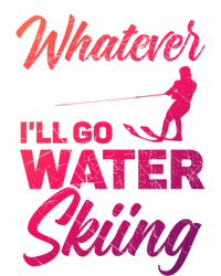 Whatever Ill Go Water Skiing Surface Water Sport Ski Gift Tie-Dye Long Sleeve Shirt