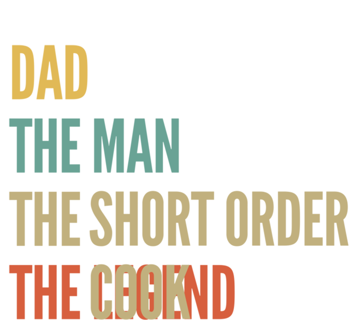 The Dad The The Short Order Cook The Legend Funny Gift Tie-Dye T-Shirt