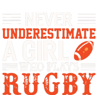 Funny Rugby Never Underestimate A Girl Who Plays Rugby T-Shirt