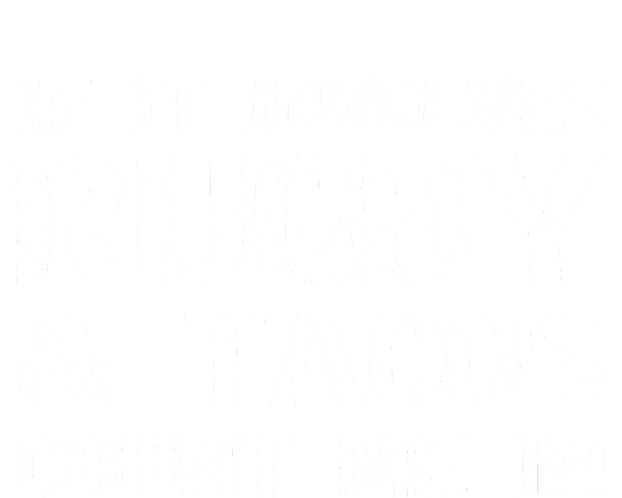 Funny Taco Quote If It Involves Rugby Tacos Count Me In Women's Perfect Tri Tunic Long Sleeve Shirt