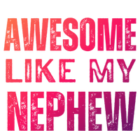 Awesome Like My Nephew Funny Aunt Or Uncle Tee Gift Magnet